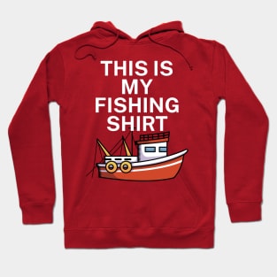 This is my fishing shirt Hoodie